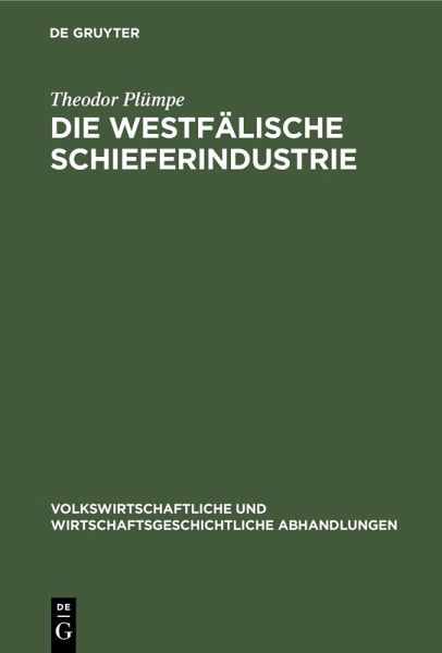 Die westfälische Schieferindustrie (eBook, PDF)