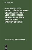 Gesetz über Aktiengesellschaften und Kommanditgesellschaften auf Aktien (Aktiengesetz) (eBook, PDF)