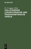 Vollständige logarithmische und trigonometrische TAFELN (eBook, PDF)