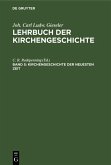 Kirchengeschichte der neuesten Zeit (eBook, PDF)