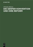 Die Genfer Konvention und Ihre Reform (eBook, PDF)