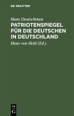 Patriotenspiegel für die Deutschen in Deutschland (eBook, PDF)