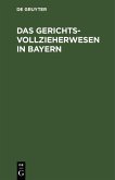 Das Gerichtsvollzieherwesen in Bayern (eBook, PDF)