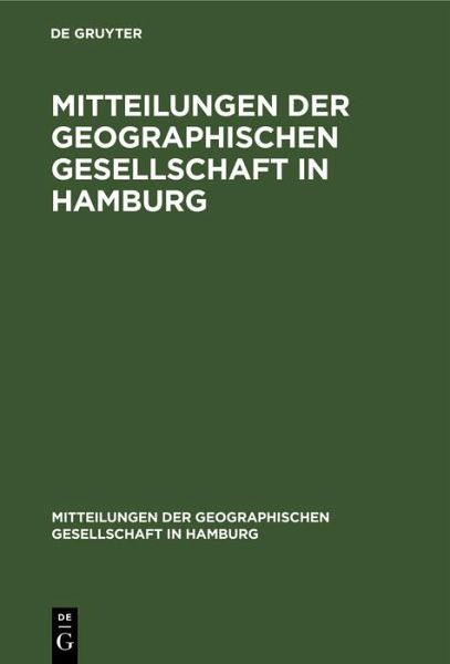Mitteilungen der Geographischen Gesellschaft in Hamburg (eBook, PDF)