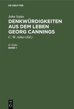 John Styles: Denkwürdigkeiten aus dem Leben Georg Cannings. Band 1 (eBook, PDF) - Styles, D.