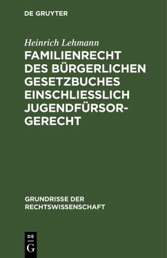Cover Familienrecht des Bürgerlichen Gesetzbuches einschließlich Jugendfürsorgerecht (eBook, PDF)