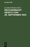 Reichserbhofgesetz vom 29. September 1933 (eBook, PDF)