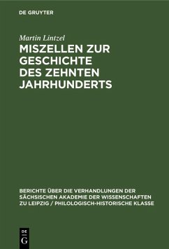 Miszellen zur Geschichte des zehnten Jahrhunderts (eBook, PDF) - Lintzel, Martin