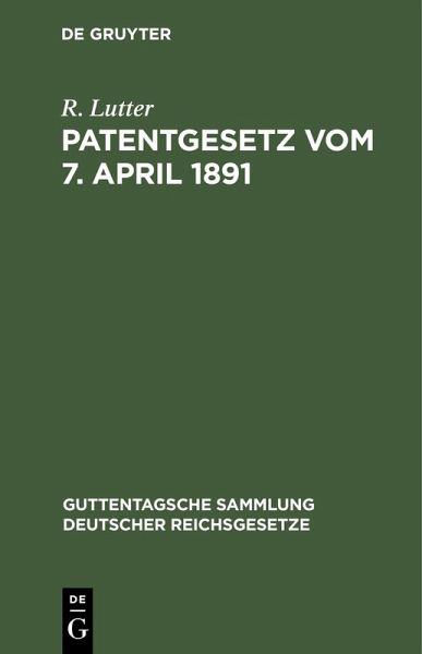 Patentgesetz vom 7. April 1891 (eBook, PDF)