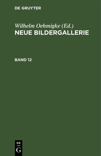 Neue Bildergallerie. Band 12 (eBook, PDF)