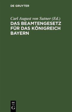 Cover Das Beamtengesetz für das Königreich Bayern (eBook, PDF)