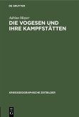 Die Vogesen und ihre Kampfstätten (eBook, PDF)