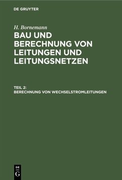 Berechnung von Wechselstromleitungen (eBook, PDF) - Bornemann, H.