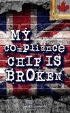 My Compliance Chip Is Broken (For The Love) (eBook, ePUB)