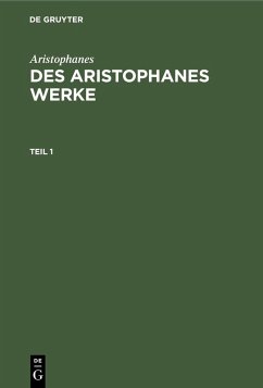 Aristophanes: Des Aristophanes Werke. Teil 1 (eBook, PDF) - Aristophanes