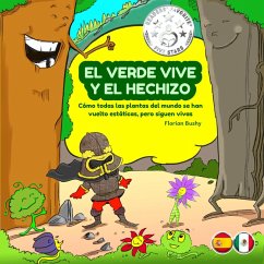 El Verde Vive y el Hechizo (eBook, ePUB) - Bushy, Florian