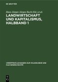 Landwirtschaft und Kapitalismus, Halbband 1 (eBook, PDF)