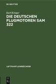 Die deutschen Flugmotoren SAM 322 (eBook, PDF)