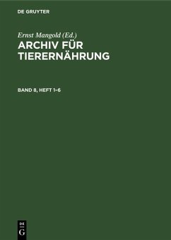 Cover Archiv für Tierernährung. Band 8, Heft 1-6 (eBook, PDF)