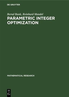 Parametric Integer Optimization (eBook, PDF) - Bank, Bernd; Mandel, Reinhard