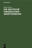 Die deutsche Viehseuchengesetzgebung (eBook, PDF)