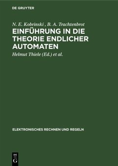 Einführung in die Theorie endlicher Automaten (eBook, PDF) - Kobrinski, N. E.; Trachtenbrot, B. A.