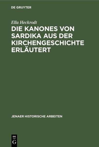 Die Kanones von Sardika aus der Kirchengeschichte erläutert (eBook, PDF)
