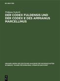 Der Codex Fuldensis und der Codex E des Ammianus Marcellinus (eBook, PDF)