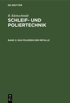 Das Polieren der Metalle (eBook, PDF) - Kleinschmidt, B.