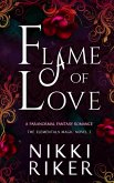 Flame of Love (The Elementals Magic, #2) (eBook, ePUB)