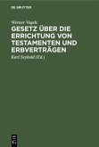 Gesetz über die Errichtung von Testamenten und Erbverträgen (eBook, PDF)