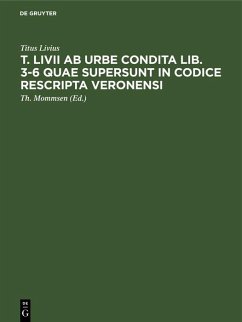 Cover T. Livii ab urbe condita lib. 3-6 quae supersunt in codice rescripta Veronensi (eBook, PDF)