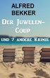 Der Juwelen-Coup und 7 andere Krimis... - Bild 1
