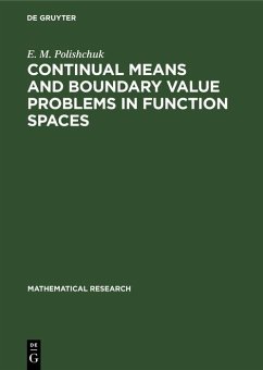 Continual Means and Boundary Value Problems in Function Spaces (eBook, PDF) - Polishchuk, E. M.