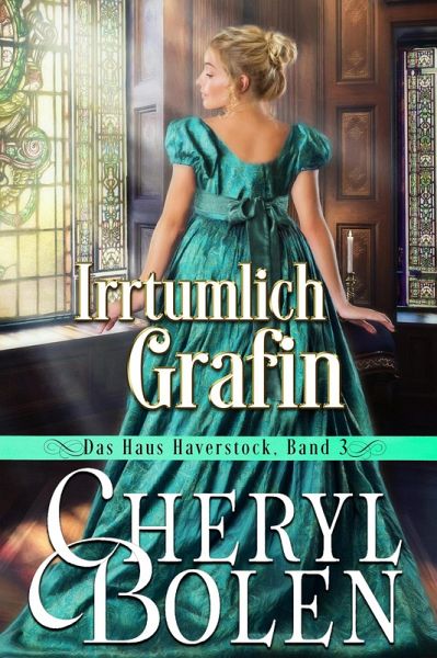 Irrtümlich Gräfin (Das Haus Haverstock, #3) (eBook, ePUB)