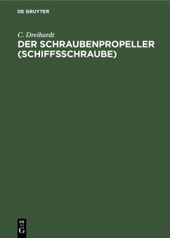 Der Schraubenpropeller (Schiffsschraube) (eBook, PDF) - Dreihardt, C.