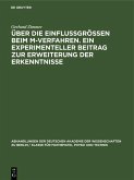 Über die Einflussgrössen beim M-Verfahren. Ein experimenteller Beitrag zur Erweiterung der Erkenntnisse (eBook, PDF)
