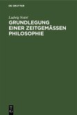 Grundlegung einer zeitgemässen Philosophie (eBook, PDF)