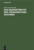 Das Budgetrecht des Königreiches Sachsen (eBook, PDF)