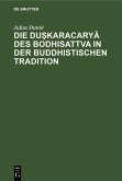 Die du¿karacarya des Bodhisattva in der buddhistischen Tradition (eBook, PDF)