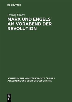 Marx und Engels am Vorabend der Revolution (eBook, PDF) - Förder, Herwig