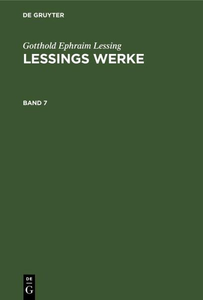 Gotthold Ephraim Lessing: Lessings Werke. Band 7 (eBook, PDF)