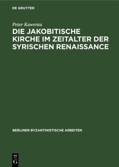 Cover Die jakobitische Kirche im Zeitalter der syrischen Renaissance (eBook, PDF)