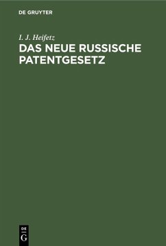Das neue russische Patentgesetz (eBook, PDF) - Heifetz, I. J.