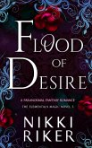 Flood of Desire (The Elementals Magic, #3) (eBook, ePUB)