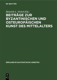 Beiträge zur Byzantinischen und osteuropäischen Kunst des Mittelalters (eBook, PDF)