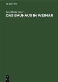 Das Bauhaus in Weimar (eBook, PDF) Das Bauhaus in Weimar (eBook, PDF)