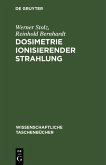 Dosimetrie ionisierender Strahlung (eBook, PDF)