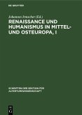 Renaissance und Humanismus in Mittel- und Osteuropa, I (eBook, PDF)