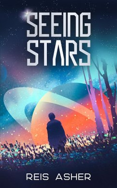 Seeing Stars (eBook, ePUB) - Asher, Reis